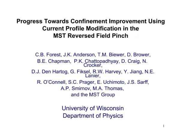 Progress Towards Confinement Improvement Using Current Profile Modification in the MST Reversed Field Pinch
