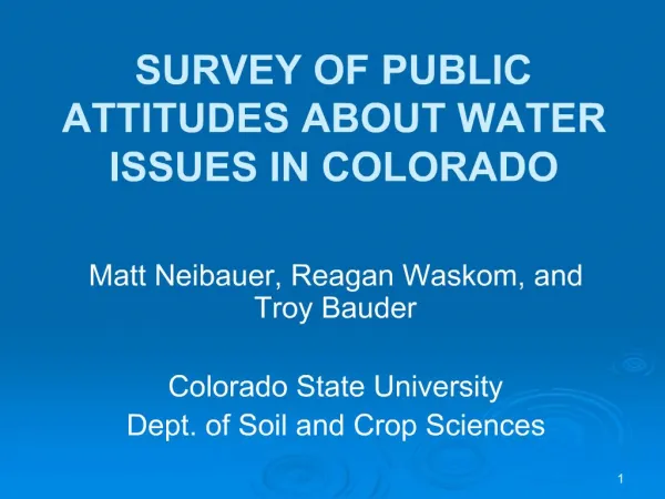 SURVEY OF PUBLIC ATTITUDES ABOUT WATER ISSUES IN COLORADO