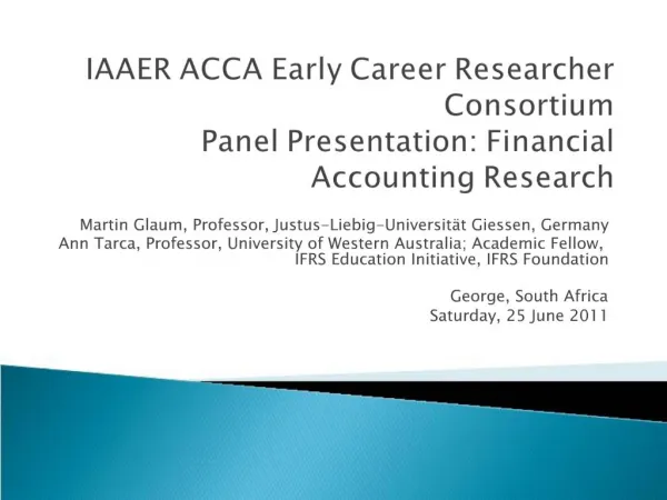 IAAER ACCA Early Career Researcher Consortium Panel Presentation: Financial Accounting Research