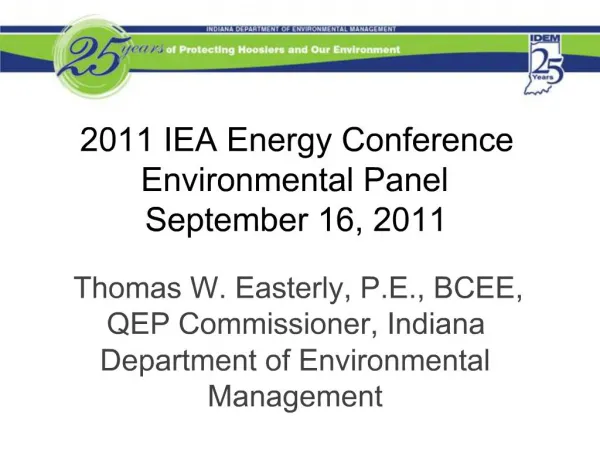 2011 IEA Energy Conference Environmental Panel September 16, 2011