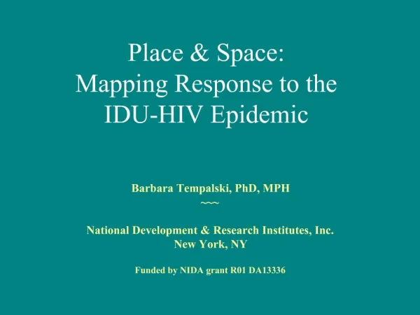 Place Space: Mapping Response to the IDU-HIV Epidemic