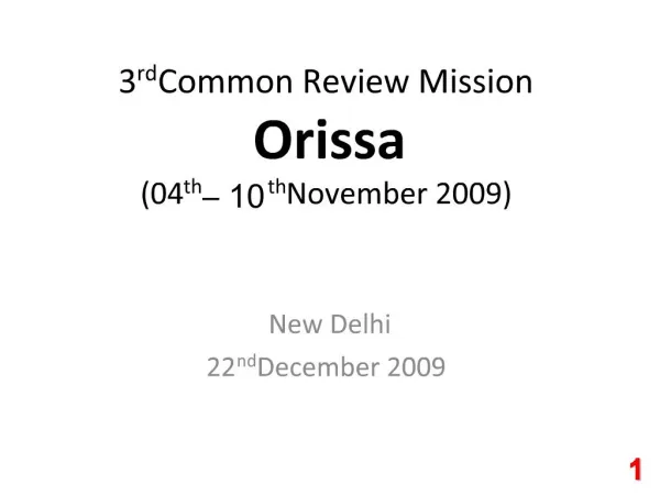 3rd Common Review Mission Orissa 04th 10th November 2009