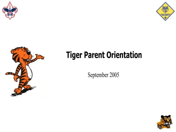 Tiger Parent Orientation September 2005