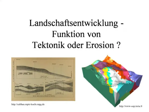 Landschaftsentwicklung - Funktion von Tektonik oder Erosion