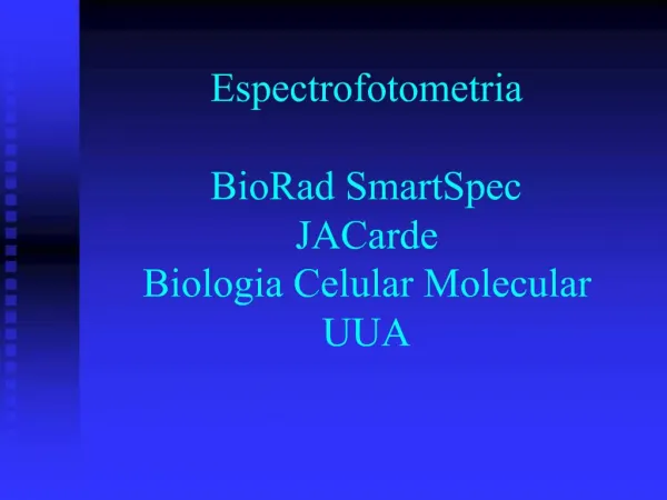 Espectrofotometria BioRad SmartSpec JACarde Biologia Celular Molecular UUA