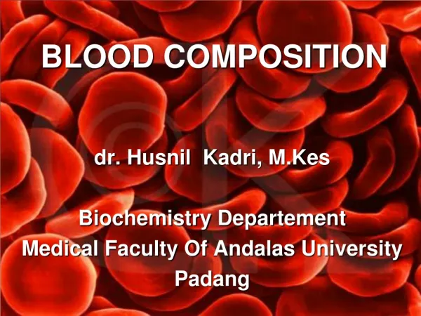 BLOOD COMPOSITION