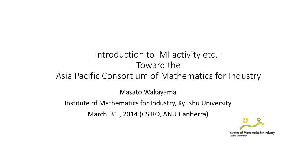 introduction to imi activity etc towar d the asia pacific consortium of mathematics for industry