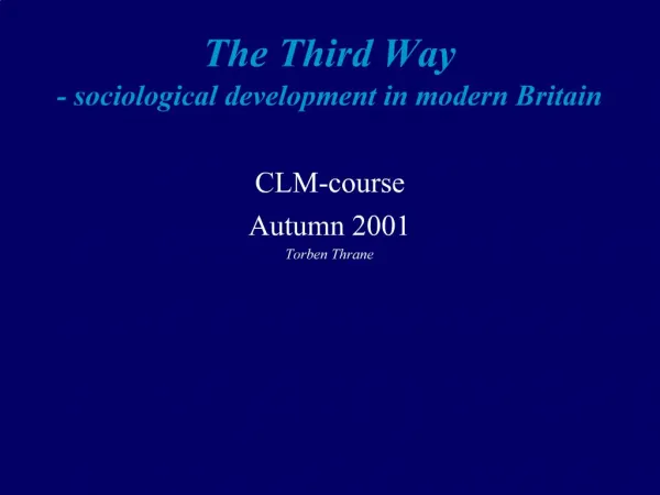 The Third Way - sociological development in modern Britain