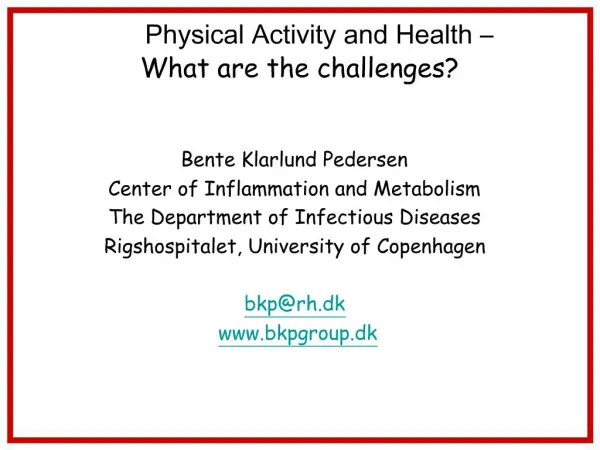 Physical Activity and Health What are the challenges