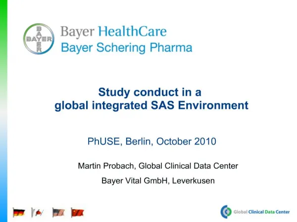 Study conduct in a global integrated SAS Environment PhUSE, Berlin, October 2010