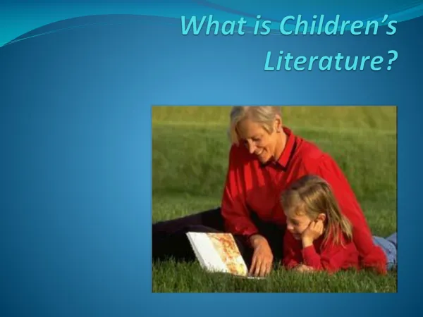 What is Children’s Literature?