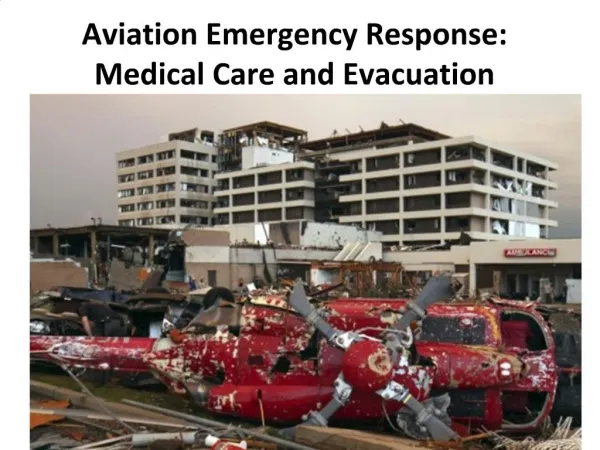 Aviation Emergency Response: Medical Care and Evacuation