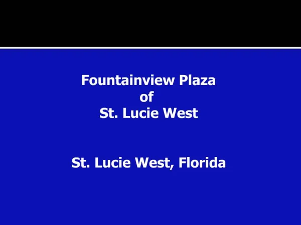 Fountainview Plaza of St. Lucie West St. Lucie West, Florida