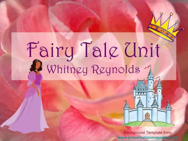 Fairy Tale Unit Whitney Reynolds