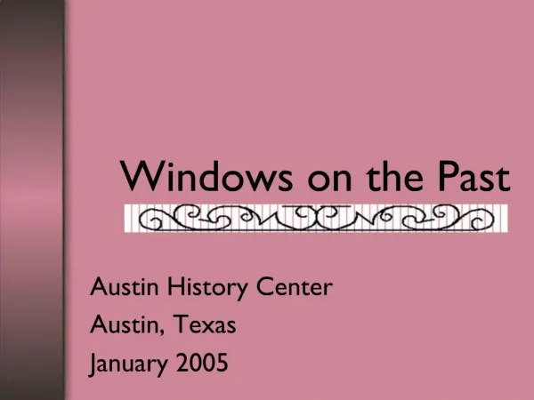 Windows on the Past