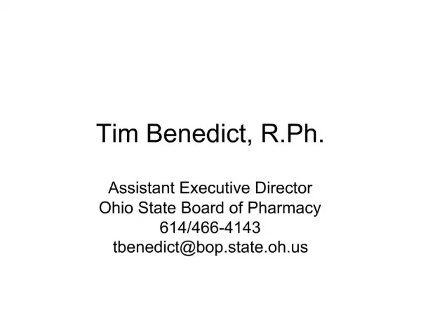 Tim Benedict, R.Ph.