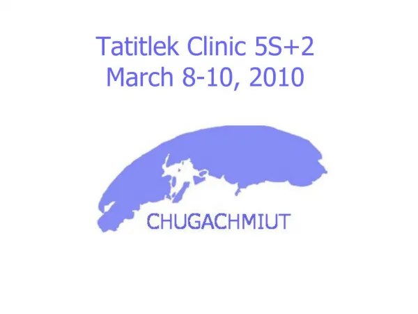 Tatitlek Clinic 5S2 March 8-10, 2010