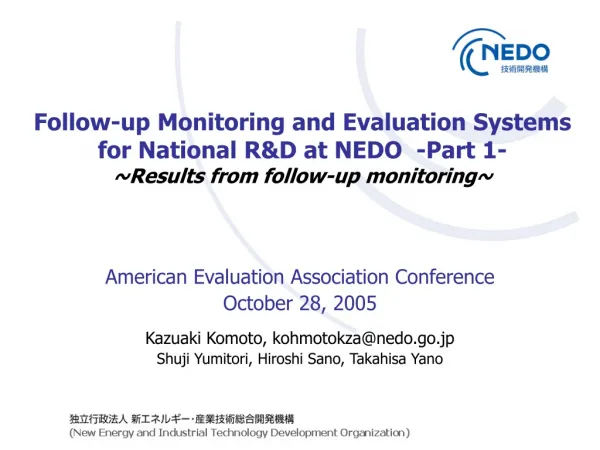 American Evaluation Association Conference October 28, 2005 Kazuaki Komoto, kohmotokza@nedo.go.jp