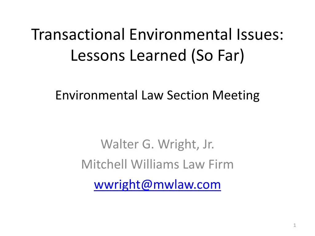 transactional environmental issues lessons learned so far environmental law section meeting
