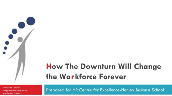 How The Downturn Will Change the Workforce Forever