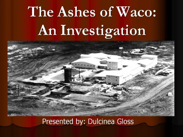 The Ashes of Waco: An Investigation