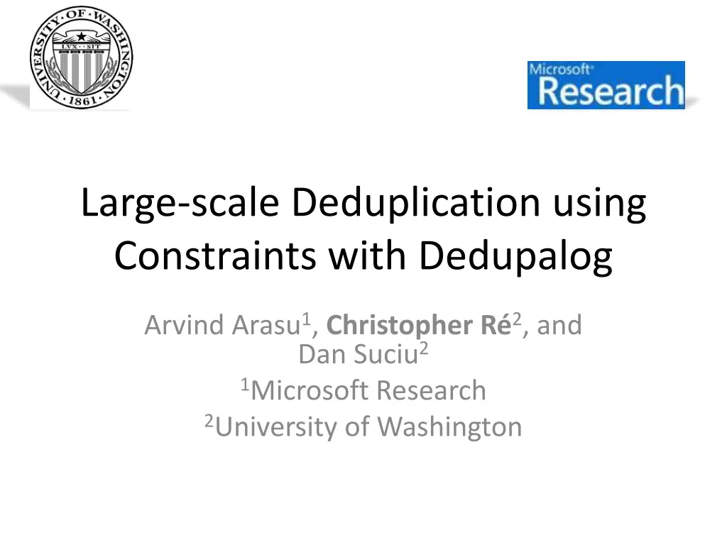 large scale deduplication using constraints with dedupalog