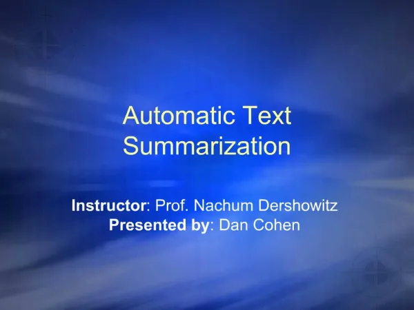 Automatic Text Summarization