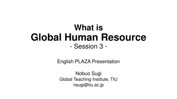 What is Global Human Resource - Session 3 -