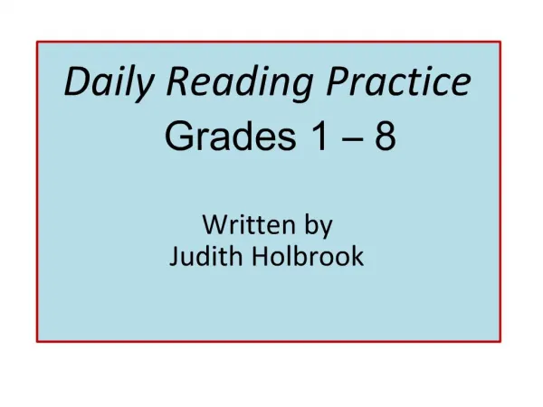 Daily Reading Practice Grades 1 8 Written by Judith Holbrook