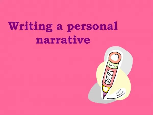 Writing a personal narrative
