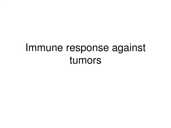 Immune response against tumors