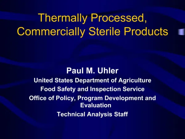 Thermally Processed, Commercially Sterile Products
