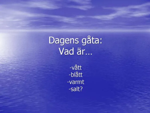 Dagens g ta: Vad r