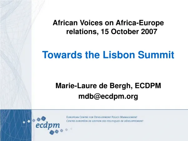 African Voices on Africa-Europe relations, 15 October 2007 Towards the Lisbon Summit