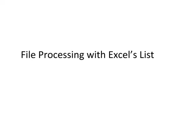 File Processing with Excel s List