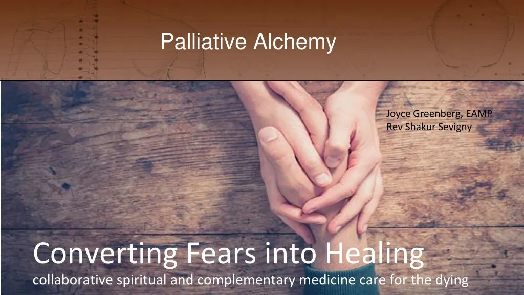 converting fears into healing collaborative spiritual and complementary medicine care for the dying