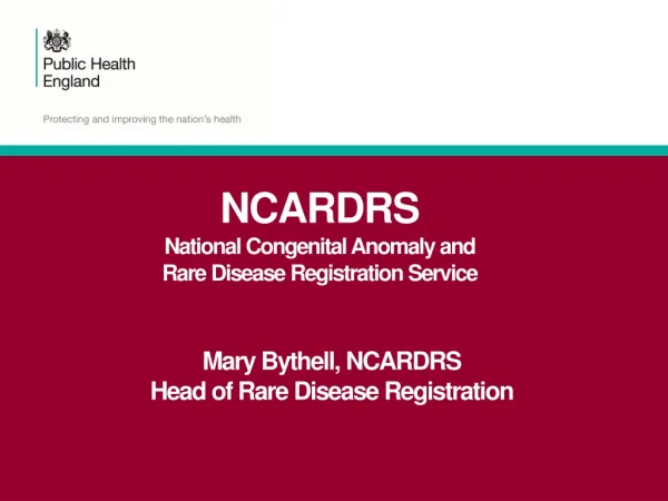 NCARDRS National Congenital Anomaly and Rare Disease Registration Service
