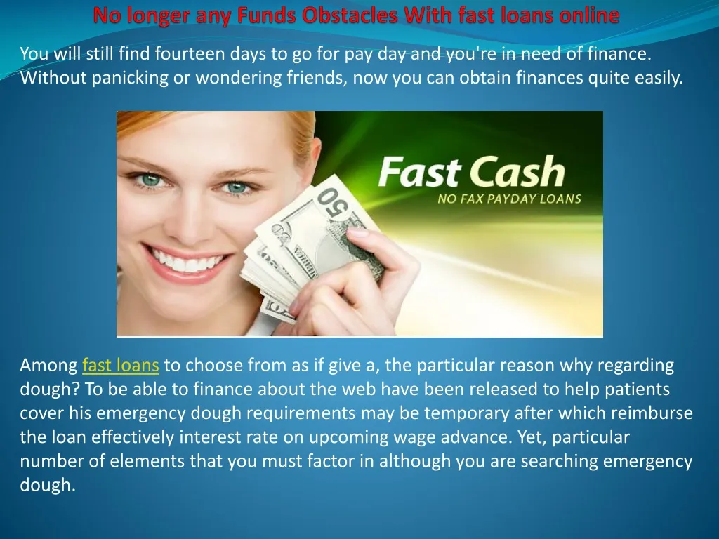 no longer any funds obstacles with fast loans online