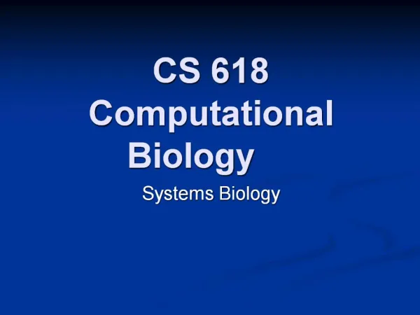 CS 618 Computational Biology