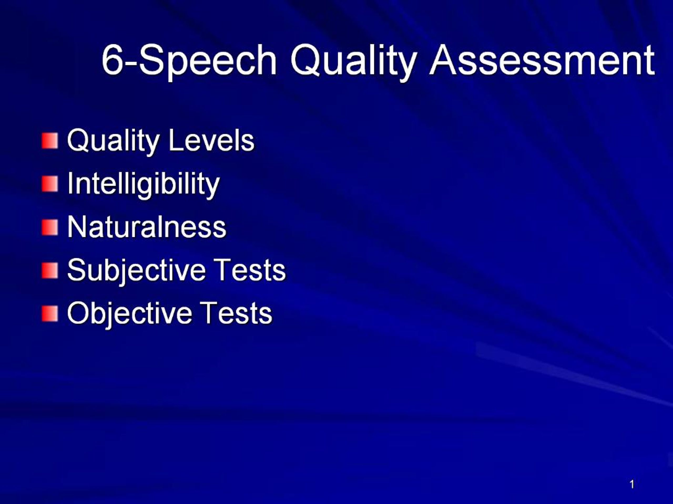 PPT - 6-Speech Quality Assessment PowerPoint Presentation, free ...
