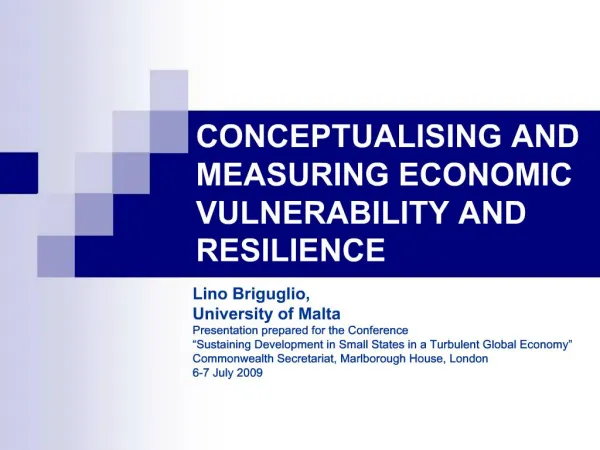 CONCEPTUALISING AND MEASURING ECONOMIC VULNERABILITY AND RESILIENCE