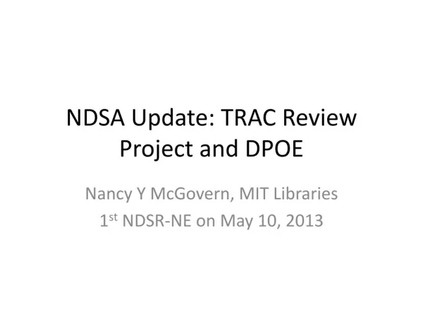 NDSA Update: TRAC Review Project and DPOE