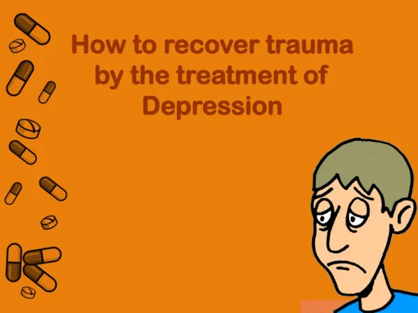 How to recover Trauma