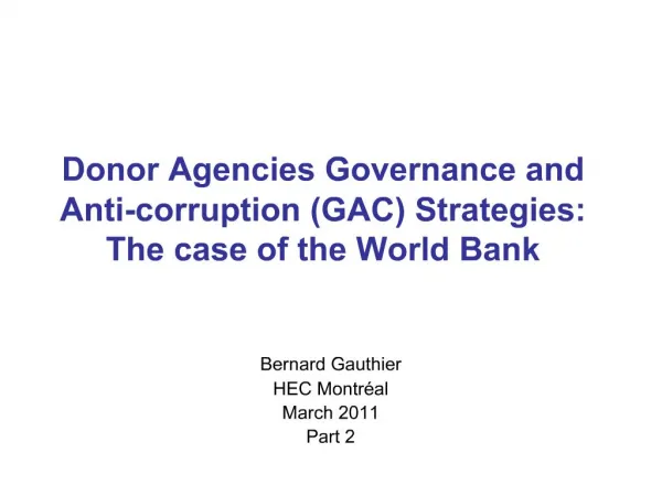 Donor Agencies Governance and Anti-corruption GAC Strategies: The case of the World Bank