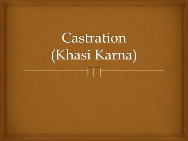 C astration ( Khasi Karna )