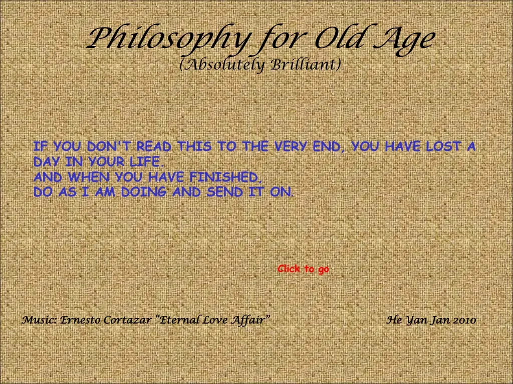 philosophy for old age absolutely brilliant