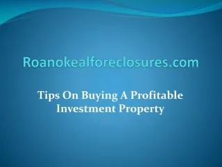 Tips On Buying A Profitable Investment Property - slide 1