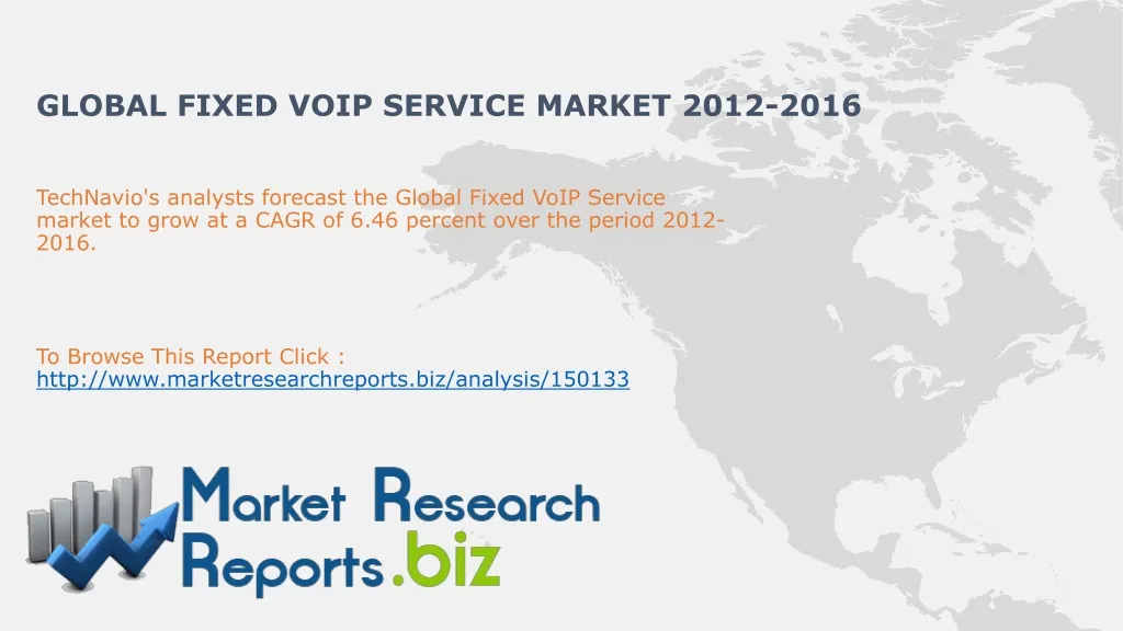 global fixed voip service market 2012 2016
