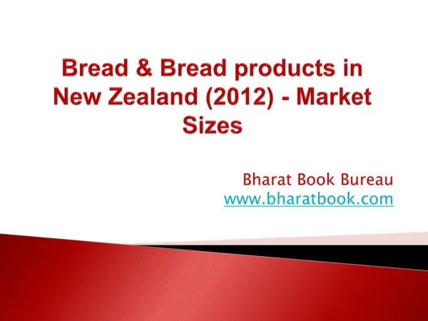 Bread & Bread products in New Zealand (2012) - Market Sizes
