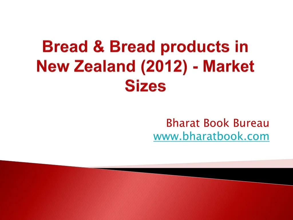 bread bread products in new zealand 2012 market sizes